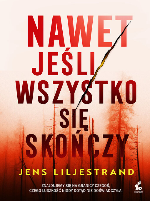 Title details for Nawet jeśli wszystko się skończy by Jens Liljestrand - Available
